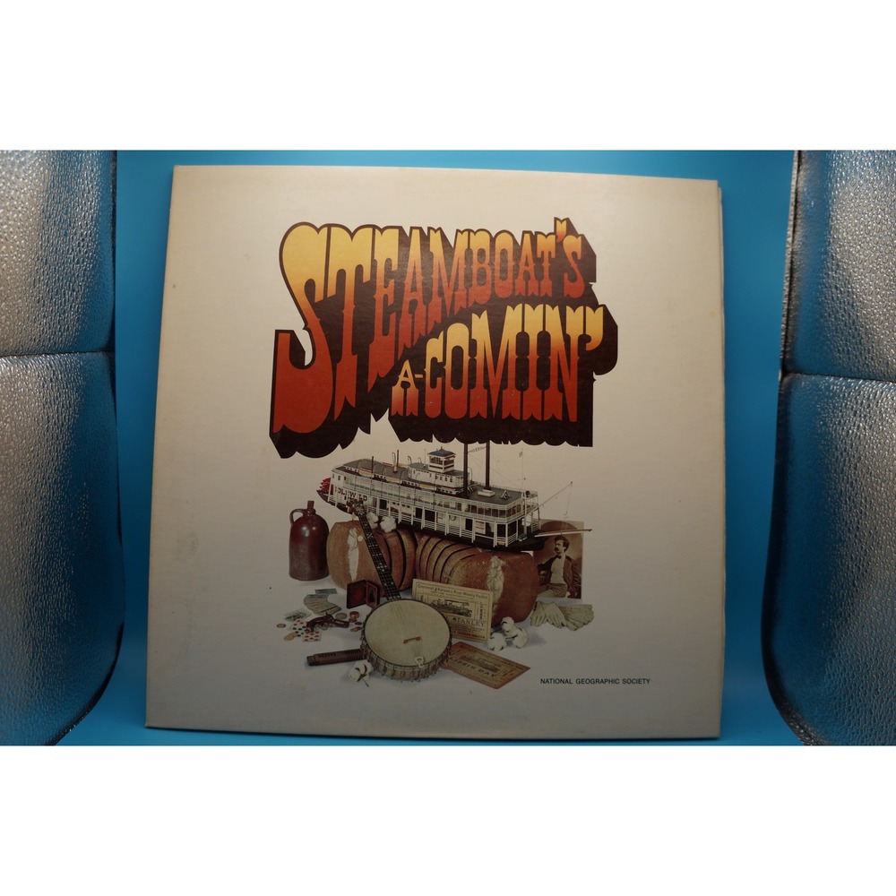National Geographic Steamboat's A-Comin' Vinyl LP Record 07787 Stereo Folk 1976